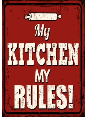 Lucena My Kitchen My Rules Ahşap Mdf Tablo Duvar Dekoru Eskitme Mutfak Tablo Duvar Süsü