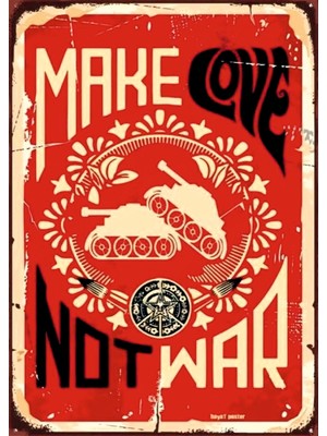 Lucena Make Love Not War Ahşap Mdf Tablo Duvar Dekoru Eskitme Dekoratif Tablo Ofis Hediye