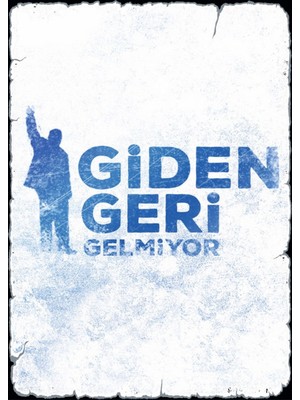Lucena Giden Geri Gelmiyor Ahşap Mdf Tablo Duvar Dekoru Eskitme Ofis Oda Hediyelik Tablo
