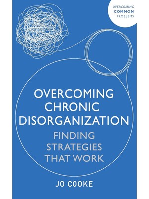 Peri Store Overcoming Chronic Disorganization: Finding Strategies That Work