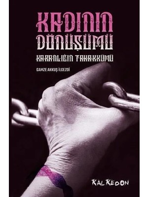 Belirtilmemiş Kadının Dönüşümü-Karanlığın Tahakkümü