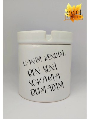 Eylül Design Kendime Not Özel Tasarım Baskılı Seramik Küllük Kokusuz Kültablası