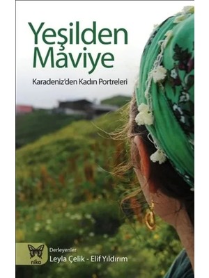 Belirtilmemiş Yeşilden Miye Karadeniz'den Kadın Portreleri