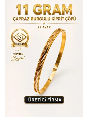 Aks Gold 22 Ayar TSE Belgeli (11 GRAM) Çapraz Burgulu Kiprit Çöpü Ajda Altın Bilezik Gold Düğün Nişan