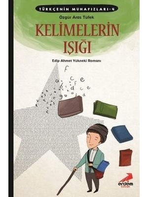 Fantastik Store Türkçenin Muhafızları 4 - Kelimelerin Işığı