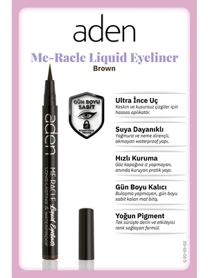 Aden Me-Racle Liquid Eyeliner - Likit Eyeliner 02 Brown(Kahverengi)