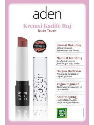Aden Creamy Velvet Lipstick - Kremsi Kadife Ruj 04 Nude Touch(Gül Kahvesi)