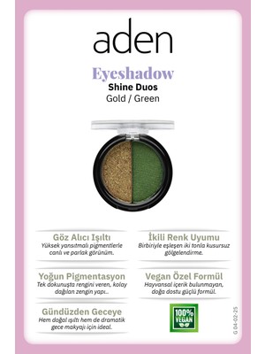 Aden Eyeshadow Shine Duos - Işıltılı Göz Farı Ikilisi Gold Green(Altın Yeşil)