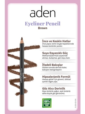 Aden Eyeliner Pencil Waterproof - Suya Dayanıklı Eyeliner Kalem 04 Brown(Kahverengi)