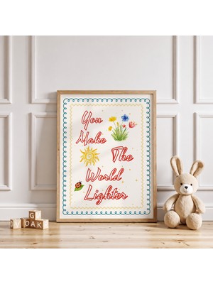 Luxor Pixels (Çerçevesiz) You Make The World Lighter Çocuk Odası Poster