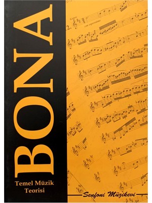 Senfoni Bona Temel Müzik Teorisi Mustafa Kalaycı