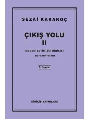 Çıkış Yolu 2 - Medeniyetimizin Dirilişi