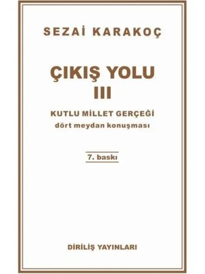 Çıkış Yolu 3 - Kutlu Millet Gerçeği