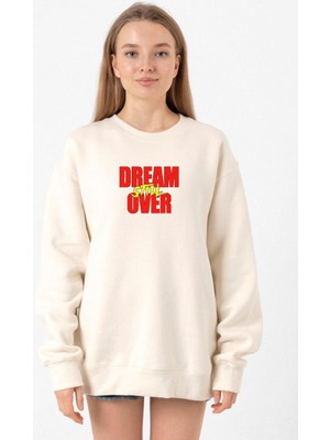 Tshirthane Dream Still Over Ekru Kadın 2ip Sweatshirt