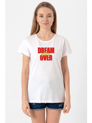Dream Still Over Beyaz Kadın Bisikletyaka Tshirt