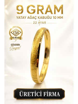 Aks Gold 22 Ayar TSE Belgeli (9 GRAM) Yatay Yan Ağaç Kabuğu 10 mm Ajda İşçiliksiz Altın Bilezik Düğün