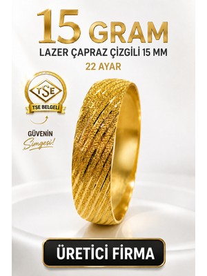Aks Gold 22 Ayar TSE Belgeli (15 GRAM) Lazer Çapraz Çizgili 15 mm Ajda Altın Bilezik İşçiliksiz