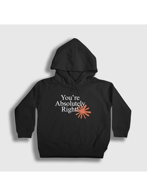Presmono Unisex Çocuk Siyah You're Absolutely Right Claude Code Kapüşonlu Sweatshirt