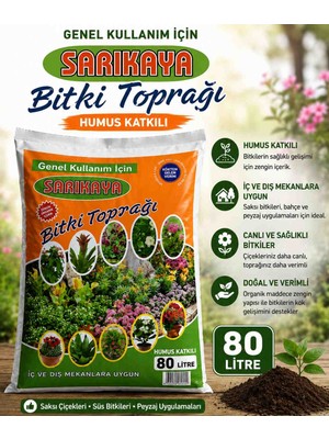 Sarıkaya Bitki Toprağı 80 Litre Humus Katkılı Torf Iç ve Dış Mekan Saksı Bahçe Peyzaj Toprağı