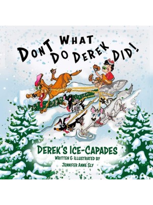 Shopwave Don't Do What Derek Did: Derek's Ice -Capades