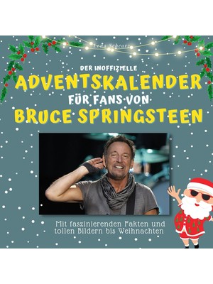 Shopwave Der Inoffizielle Adventskalender Für Fans Von Bruce Springsteen: Mit Faszinierenden Fakten Und Bild