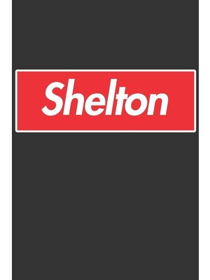 Shopwave Shelton: Shelton Planner Calendar Notebook Journal, Personal Named Firstname Or Surname For Someone