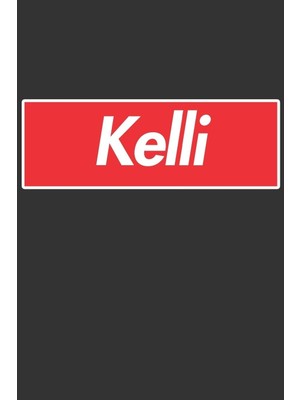 Shopwave Kelli: Kelli Planner Calendar Notebook Journal, Personal Named Firstname Or Surname For Someone Cal