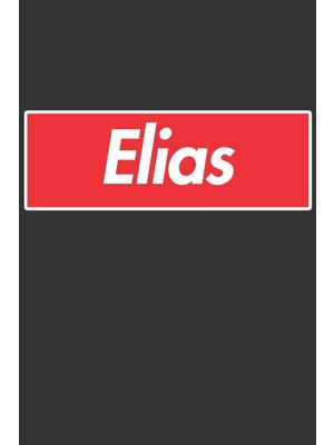 Shopwave Elias: Elias Planner Calendar Notebook Journal, Personal Named Firstname Or Surname For Someone Cal