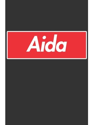 Shopwave Aida: Aida Planner Calendar Notebook Journal, Personal Named Firstname Or Surname For Someone Calle