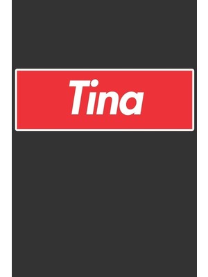 Shopwave Tina: Tina Planner Calendar Notebook Journal, Personal Named Firstname Or Surname For Someone Calle