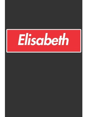 Shopwave Elisabeth: Elisabeth Planner Calendar Notebook Journal, Personal Named Firstname Or Surname For Som