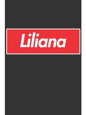 Shopwave Liliana: Liliana Planner Calendar Notebook Journal, Personal Named Firstname Or Surname For Someone
