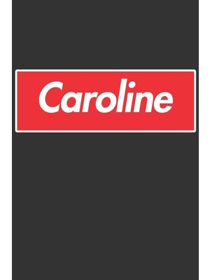 Shopwave Caroline: Caroline Planner Calendar Notebook Journal, Personal Named Firstname Or Surname For Someo