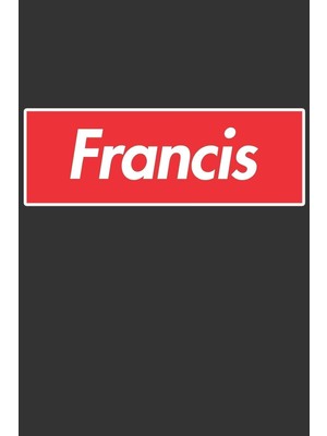 Shopwave Francis: Francis Planner Calendar Notebook Journal, Personal Named Firstname Or Surname For Someone