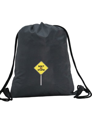 Hero Tasarım Hero tasarım  Don't Be Stupid Tabela Baskılı  - Ipli Spor Sırt Çantası - Günlük - Okul 35*46CM One Size | INN1059