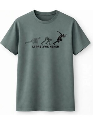 Li Paş Xwe Nener T-Shirt