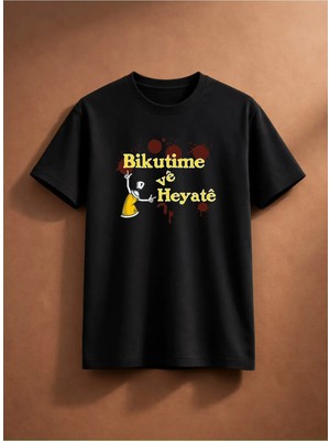 Bikutime ve Heyate T-Shirt