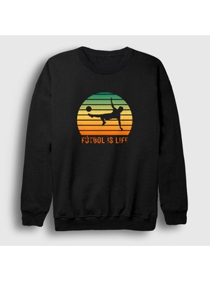 Presmono Unisex Siyah Futbol Is Life Spor Soccer Sweatshirt