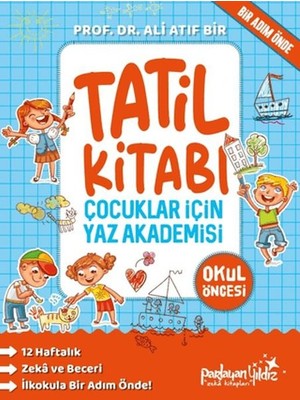Parlayan Yıldız Çocuklar Için Yaz Akademisi Okul Öncesi Tatil Kitabı