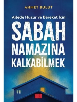 Aile Yayınları Sabah Namazına Kbilmek
