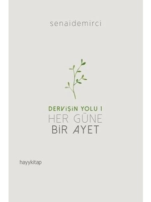 Hayy Kitap Dervişin Yolu 1 - Her Güne Bir Ayet