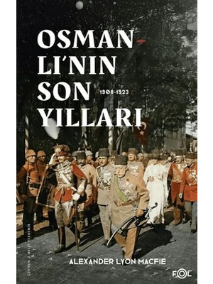 Fol Kitap Osmanlı’nın Son Yılları 1908 -1923