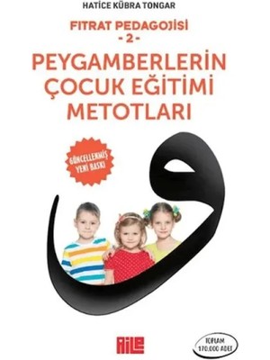 Aile Yayınları Fıtrat Pedagojisi 2 - Peygamberlerin Çuk Eğitimi Metotları
