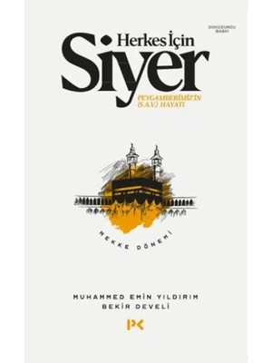 Profil Kitap Herkes Için Siyer Peygamberimiz'in (S.a.v) Hayatı - Mekke Dönemi