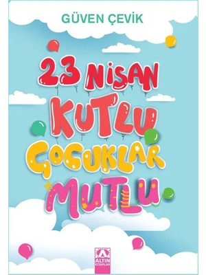 Altın Kitaplar 23 Nisan Kutlu Çuklar Mutlu