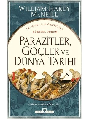 Timaş Tarih Parazitler, Göçler ve Dünya Tarihi