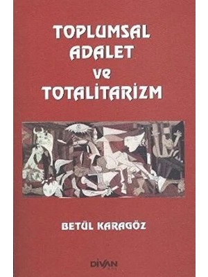 Divan Kitap Toplumsal Adalet ve Totalitarizm