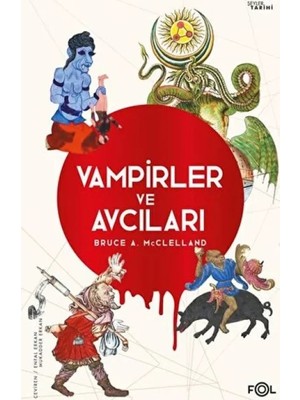 Fol Kitap Vampirler ve Cıları – Ölüyü Öldürmenin Kültürel Tarihi