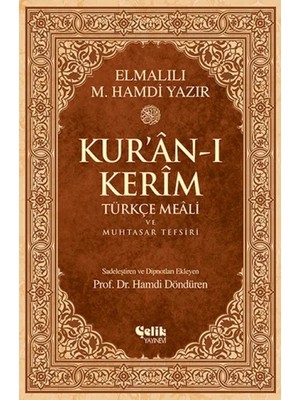 Çelik Yayınevi Kur'an-I Kerim Türkçe Meali ve Muhtasar Tefsiri - Orta Boy