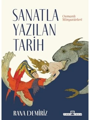 Timaş Tarih Sanatla Yazılan Tarih